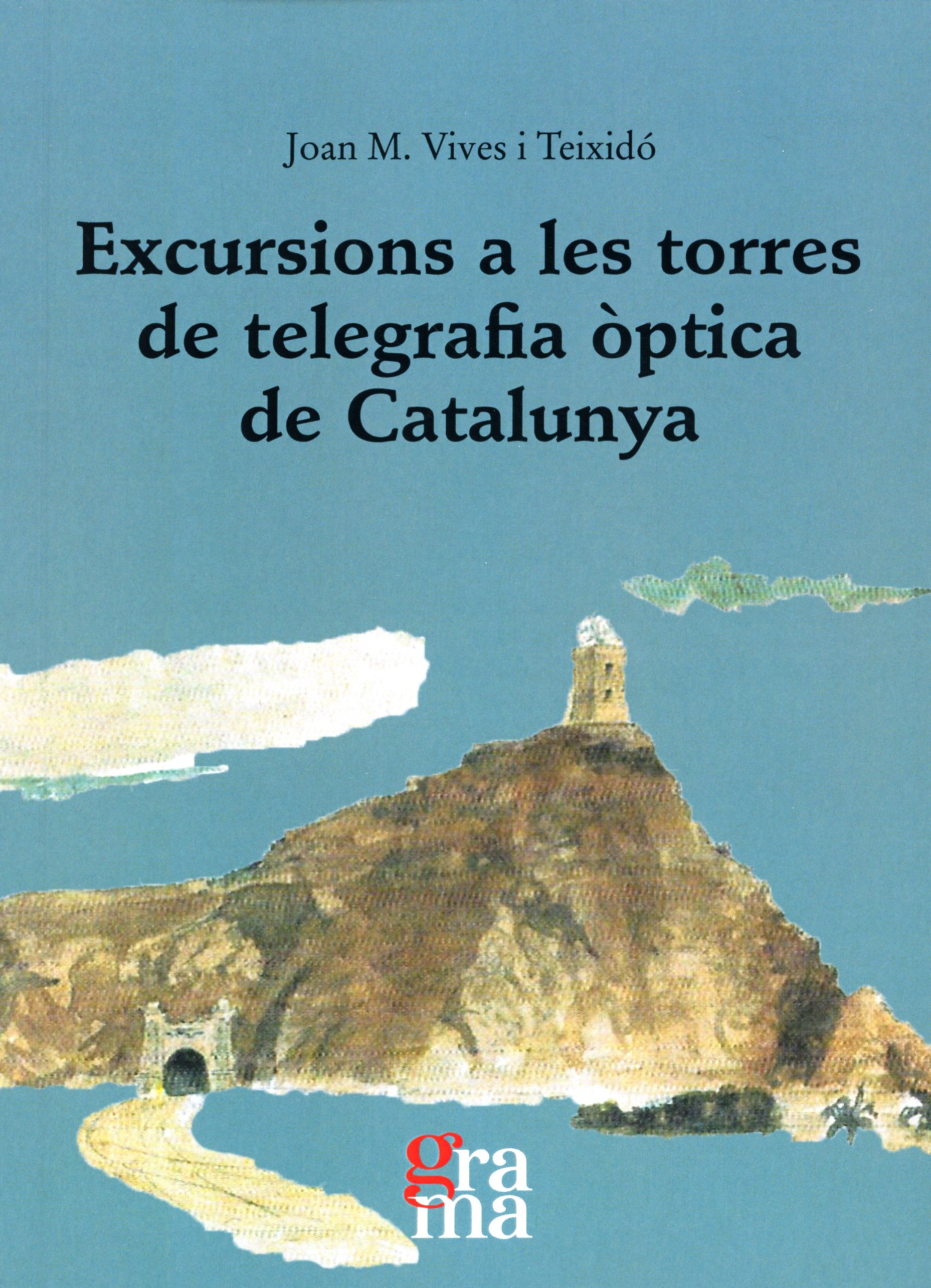 Excursions a les torres de telegrafia òptica de Catalunya - Portada